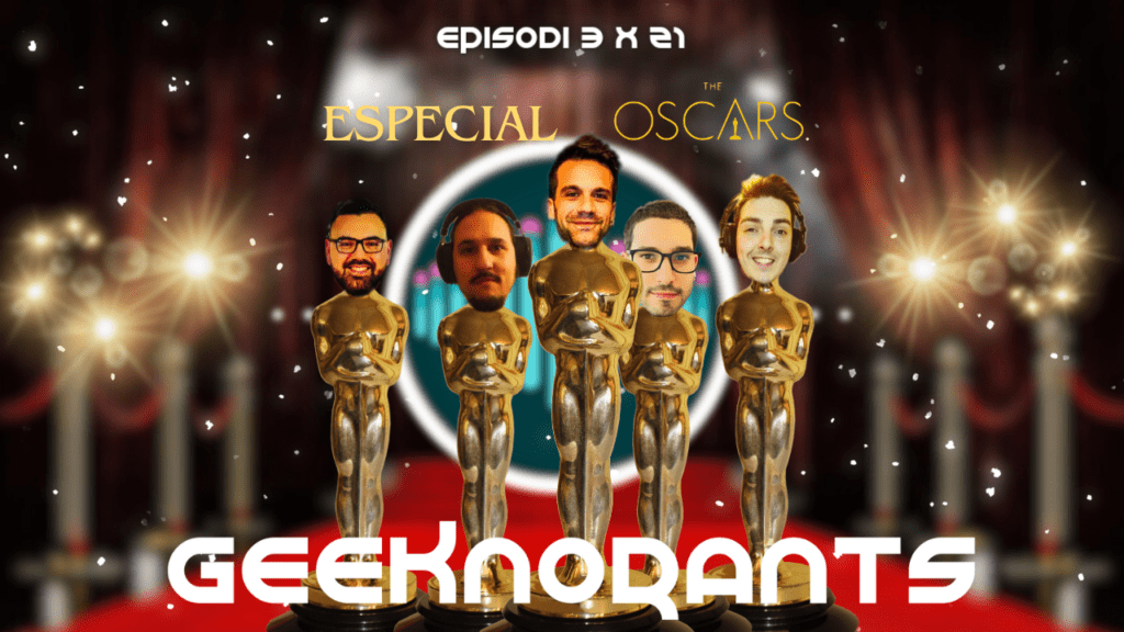 Portada de Episodi 3 x 21 de Geeknorants amb els integrants i en Pol Bassó com a figures dels premis dels Oscars