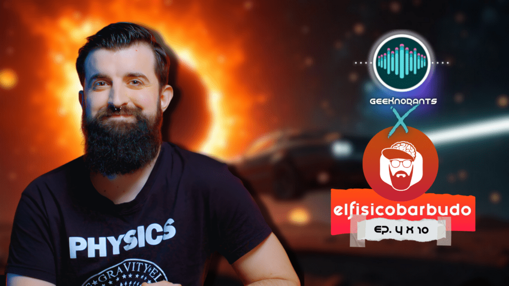 Fisico Barbudo Geeknorants Fisica Cinema
