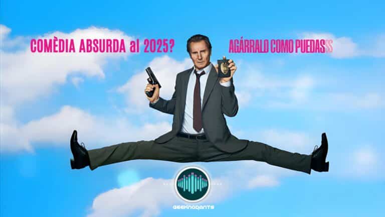 Liam Neeson Agarralo Como Puedas The Naked Gun Comedia Absurda Cine 2025 Geek Catala